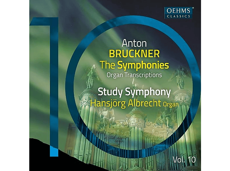 Hansjörg Albrecht (orgel) - Bruckner: Die Sinfonien, Vol. 10 (Orgeltranskriptionen) (CD) von OEHMSCLASS