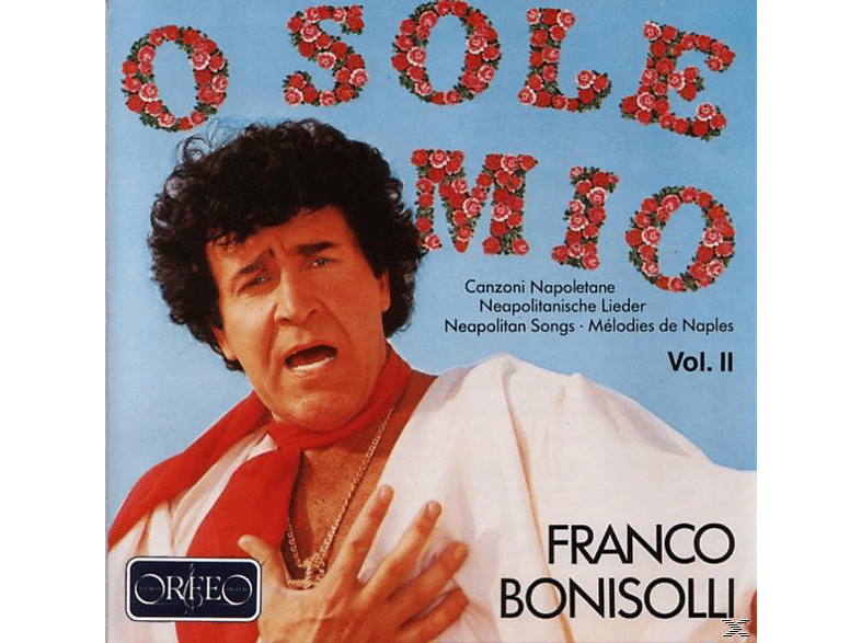 Franco Bonisolli - O sole mio-Neapolitanische Lieder Vol.2 (CD) von ORFEO