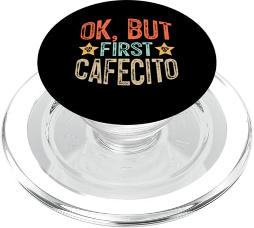 Ok But First Cafecito, Funny Coffee Saying PopSockets PopGrip für MagSafe von Ok But First Cafecito Funny Ideas