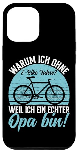 Warum Ich Ohne E-Bike Fahre Weil Ich Ein Echter Opa Bin Hülle für iPhone 12 Pro Max Warum Ich Ohne E-Bike Fahre Weil Ich Ein Echter Opa Bin Hülle für iPhone 12 Pro Max von Opa Fahrrad Radfahrer Biker Großvater Sprüche