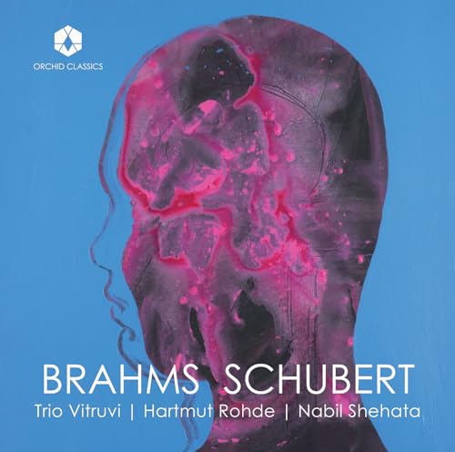 Brahms | Schubert von Orchid Classics