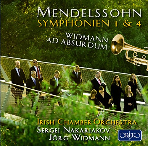 Mendelssohn: Sinfonien Nr. 1 & 4, Widmann: Ad Absurdum Mendelssohn: Sinfonien Nr. 1 & 4, Widmann: Ad Absurdum von Orfeo