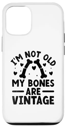 Hülle für iPhone 13 Pro I'm Not Old My Bones Are Vintage Orthopedist Orthopädie von Orthopedic Surgeon Orthopedist Gifts