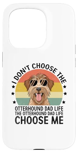 Hülle für iPhone 15 Pro The Otterhound Dad Life Wähle mich Otterhounds von Otterhounds Otterhound Dog Lover Gifts