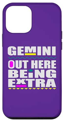 Hülle für iPhone 12 mini Lustiges Sternzeichen "Gemini Out Here Being Extra", Geburtstagsspaß von Out Here Being Extra Funny Birthday Zodiac Signs