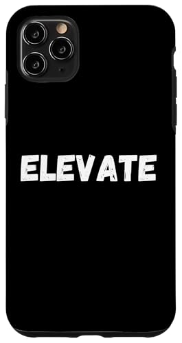 Hülle für iPhone 11 Pro Max Elevate, Motivation für Sportler, Jungen, Mädchen, Männer, Frauen von PALI SPA