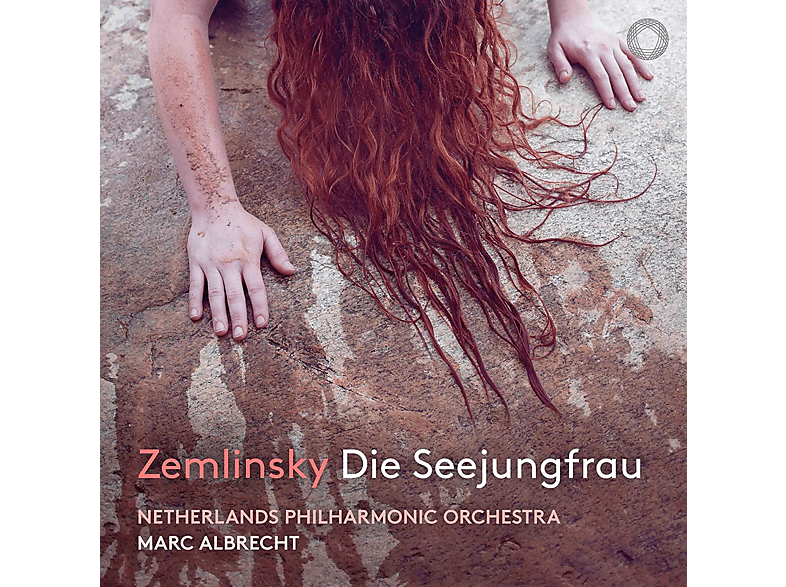 Marc/Netherlands Philharmonic Orch. Albrecht - Zemlinsky: Die Seejungfrau (CD) von PENTATONE