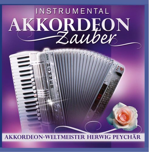 Akkordeon Zauber (Instrumental) von PEYCHÄR,HERWIG