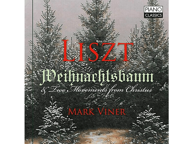 Mark Viner - Liszt:Weihnachtsb.&2 Movements From Christm. (CD) von PIANO CLASSICS