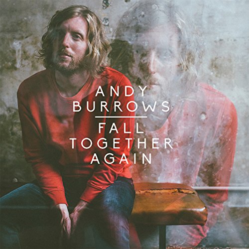 Andy Burrows - Fall Together Again von Play It Again Sam