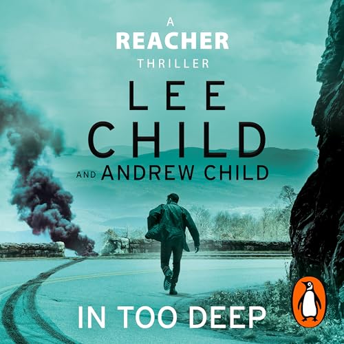 In Too Deep: Pre-order the gripping new Jack Reacher thriller from the No.1 Sunday Times bestseller (Jack Reacher, 29) von PIAS