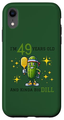 Hülle für iPhone XR Pickleball 49. Geburtstag | 49 Jahre alt und Kinda a Big Dill von PICKLEBALL BIG DILL BIRTHDAY