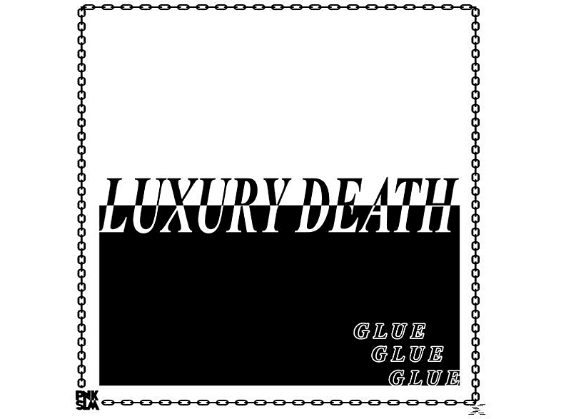 Luxury Death - Glue EP (Vinyl) von PNK SLM