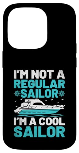 Hülle für iPhone 14 Pro I'm Not A Regular Sailor I'm A Cool Sailor Paddle Boat von Paddling Boating Design For Boat Lovers Paddle