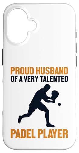 Hülle für iPhone 16 Proud Husband Of A Padel Player Paddle Tennis Padel von Padel-Tennis Paddleball Padelspieler Geschenke