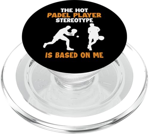 Padel Player Stereotype is Based On Me Paddle Tennis Padel PopSockets PopGrip für MagSafe von Padel-Tennis Paddleball Padelspieler Geschenke