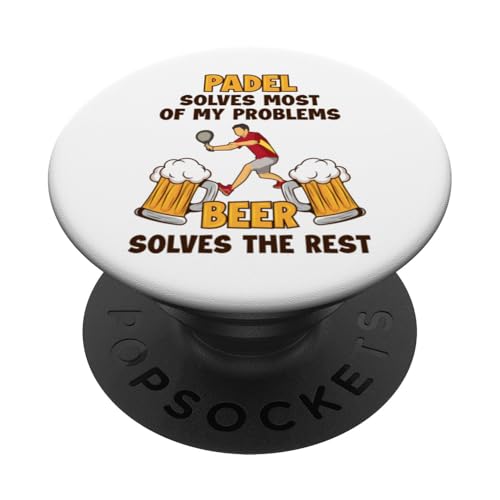 Padel Solves Most Problems Beer The Rest Paddle Tennis Padel PopSockets Klebender PopGrip von Padel-Tennis Paddleball Padelspieler Geschenke