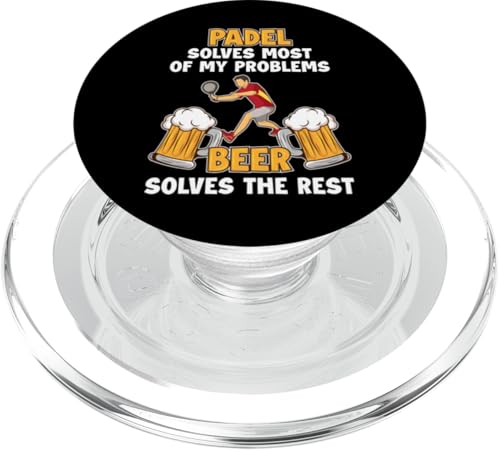 Padel Solves Most Problems Beer The Rest Paddle Tennis Padel PopSockets PopGrip für MagSafe von Padel-Tennis Paddleball Padelspieler Geschenke