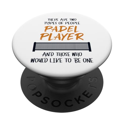 Two Types Of People Padel Player Paddle Tennis Padel PopSockets Klebender PopGrip von Padel-Tennis Paddleball Padelspieler Geschenke