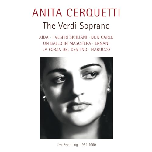 Anita Cerquetti - the Verdi Soprano (Live-Aufn. von Pan Classics