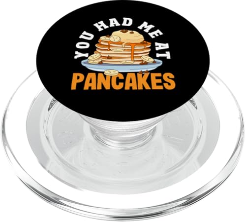 Du hattest mich bei Pancakes Lustiger Pfannkuchen PopSockets PopGrip für MagSafe von Pancake Lover Apparel & Gifts