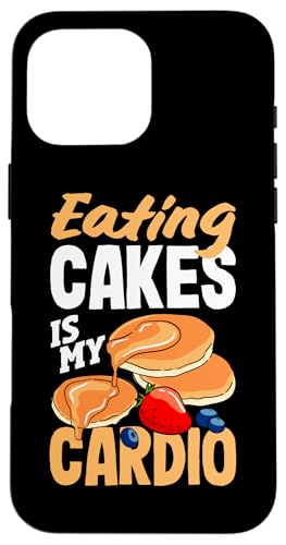 Hülle für iPhone 16 Pro Max Kuchen essen ist mein lustiger Cardio-Pfannkuchen von Pancake Lover Apparel & Gifts