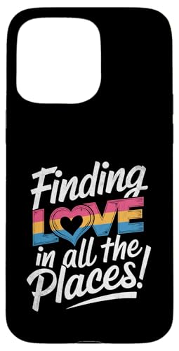 Liebe finden an allen Orten LGBTQIA Pride Pansexualität Hülle für iPhone 15 Pro Max von Pansexuality LGBTQIA Pansexual Pride Month Gift