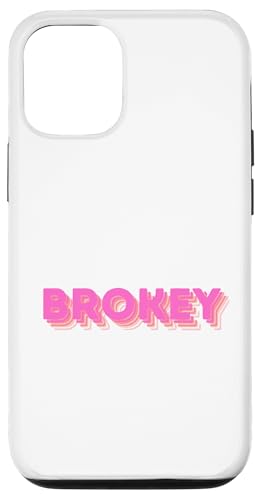 Hülle für iPhone 14 Pro Brokey Pink Design Lustiges Trend-Zitat von Parara Creative Studios