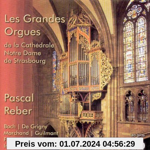 Die Grosse Orgel der Kathedrale zu Strassburg von Pascal Reber