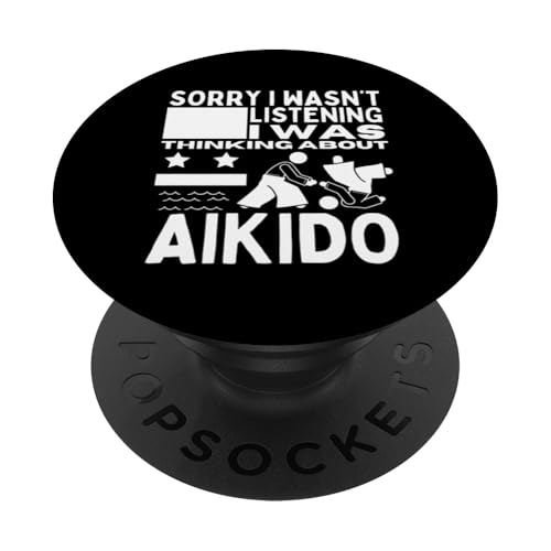 Aikido Entschuldigung, ich habe nicht zugehört Lustiges Proud Aikido PopSockets mit austauschbarem PopGrip von Passionate Aikido Martial Arts Enthusiast