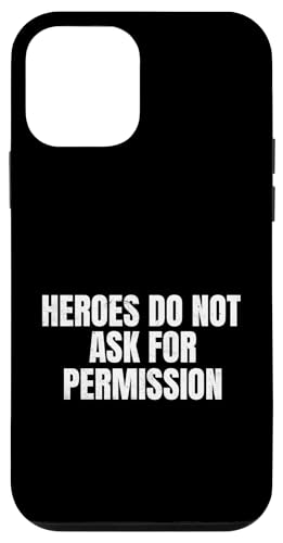 Heros Do Not Ask For Permission Hülle für iPhone 12 mini von Patriot Power Trump Gear