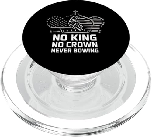 No King, No Crown, never Bowing, King PopSockets PopGrip für MagSafe von Patriot Power Trump Gear