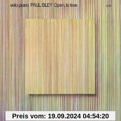 Open To Love (Touchstones Edition/Original Papersleeve) [Original Recording Remastered] von Paul Bley