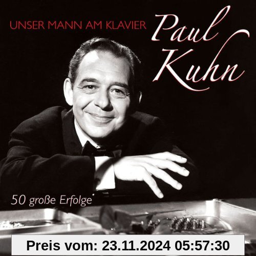 Unser Mann am Klavier von Paul Kuhn