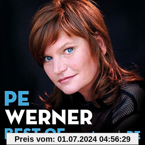 Best Of - Von A Nach Pe von Pe Werner