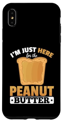 Erdnussbutter Food - Ich bin nur wegen der Erdnussbutter hier Hülle für iPhone XS Max von Peanut Butter Foodie Humor Design