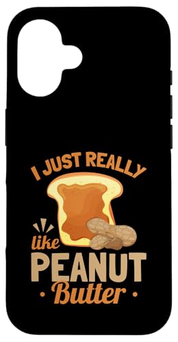 Erdnussbutter Food - Ich mag Erdnussbutter einfach sehr Hülle für iPhone 16 von Peanut Butter Foodie Humor Design