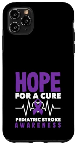 Hülle für iPhone 11 Pro Max Hoffnung auf Heilung: Bewusstsein für Schlaganfälle bei Kindern von Pediatric Stroke Advocacy Awareness Apparel Gifts