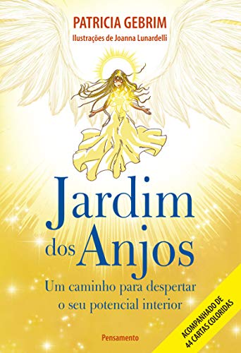 Jardim dos Anjos - Um caminho para despertar o seu potencial interior (Em Portugues do Brasil) von Pensamento