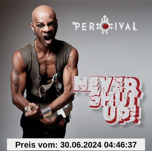 Never shut up! von Percival
