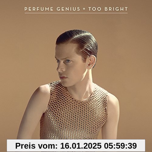 Too Bright von Perfume Genius