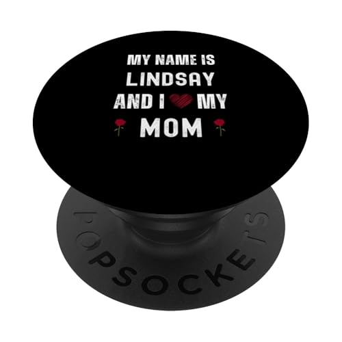 Lindsay Ich liebe meine Mutter Süßer persönlicher Muttertag PopSockets Klebender PopGrip von Personal Mothers Day Designs