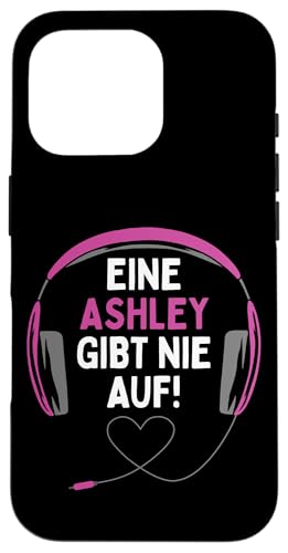 Hülle für iPhone 16 Pro Gaming Kopfhörer "Eine Ashley Gibt Nie Auf" Personalisiertes von Personalisierte Geschenke Ashley