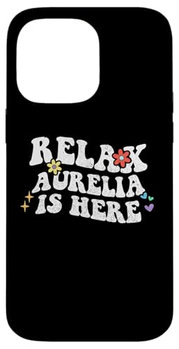 Retro Groovy Relax Aurelia Is Here Lustiger Muttertagsname Hülle für iPhone 14 Pro Max von Personalized First Name outfit For Women