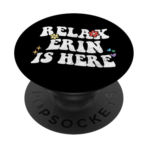 Retro Groovy Relax Erin Is Here Lustiger Muttertagsname PopSockets mit austauschbarem PopGrip von Personalized First Name outfit For Women