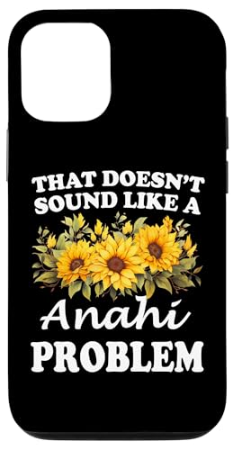 Hülle für iPhone 12/12 Pro Das klingt nicht nach einem Sonnenblumenmädchen von Anahi Problem von Personalized Floral First Name For Women