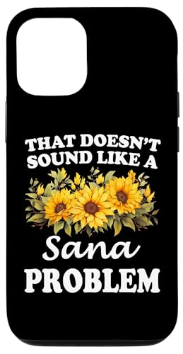 Hülle für iPhone 14 Pro Das klingt nicht nach einem Sana Problem Sunflower Girl von Personalized Floral First Name For Women