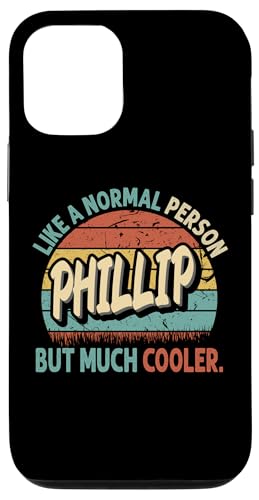 Hülle für iPhone 13 PHILLIP Wie eine normale Person, aber viel cooler, altmodisch von Personalized Vintage Apparel.