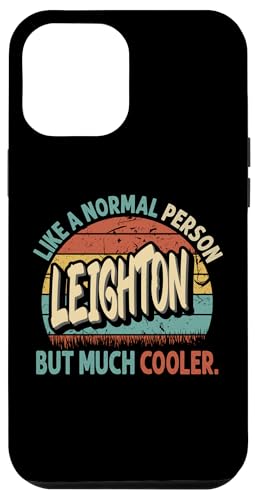 Hülle für iPhone 15 Pro Max LEIGHTON Wie eine normale Person, aber viel cooler, altmodisch von Personalized Vintage Apparel.