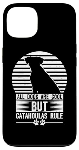 Hülle für iPhone 13 Hundeliebhaber Alle Hunde sind cool Catahoulas Rule Catahoula von Pet Animal Lover Gifts Apparel by Kanig Designs